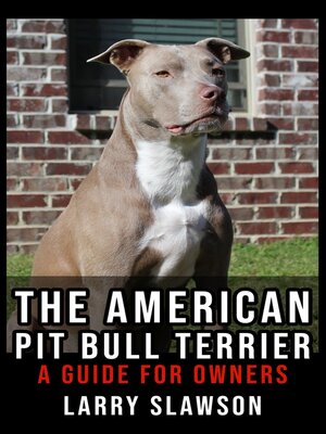 cover image of The American Pit Bull Terrier